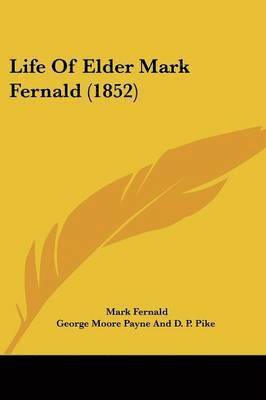 Life Of Elder Mark Fernald (1852)