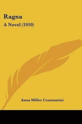 Ragna: A Novel (1910) 1