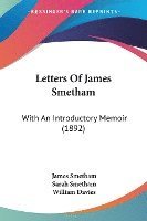 bokomslag Letters of James Smetham: With an Introductory Memoir (1892)