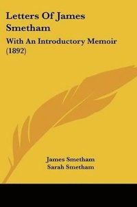 bokomslag Letters of James Smetham: With an Introductory Memoir (1892)