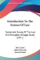 bokomslag Introduction to the Science of Law: Systematic Survey of the Law and Principles of Legal Study (1911)