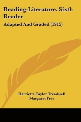 Reading-Literature, Sixth Reader: Adapted and Graded (1915) 1