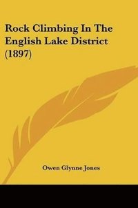 bokomslag Rock Climbing in the English Lake District (1897)