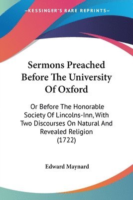 Sermons Preached Before The University Of Oxford 1