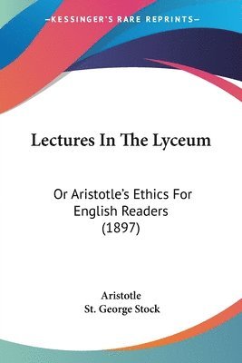 Aristotle, St George Stock, St. George Stock - Lectures In The Lyceum, Häftad