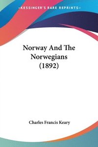 bokomslag Norway and the Norwegians (1892)