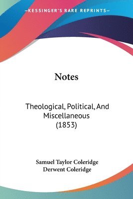 Samuel Taylor Coleridge, Derwent Coleridge - Notes, Häftad
