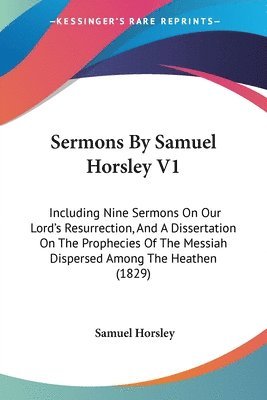 Samuel Horsley - Sermons By Samuel Horsley V1, Häftad