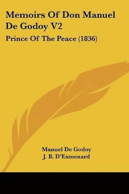 bokomslag Memoirs Of Don Manuel De Godoy V2