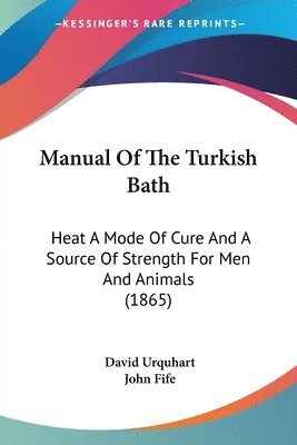 bokomslag Manual Of The Turkish Bath