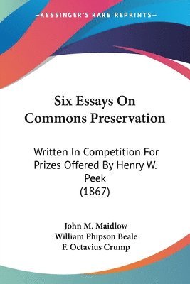 Six Essays On Commons Preservation 1