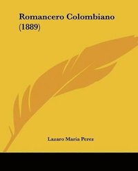 bokomslag Romancero Colombiano (1889)