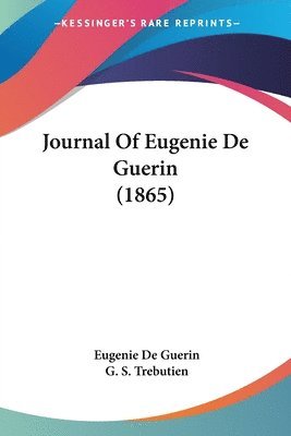 bokomslag Journal Of Eugenie De Guerin (1865)