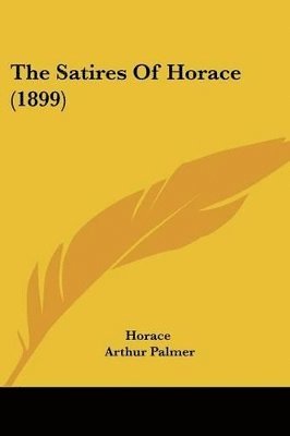 Satires Of Horace (1899)