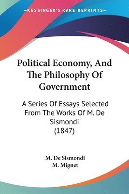 Political Economy, And The Philosophy Of Government 1