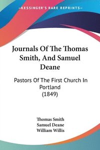 bokomslag Journals Of The Thomas Smith, And Samuel Deane