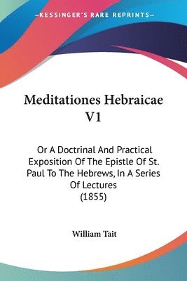 William Tait - Meditationes Hebraicae V1, Häftad