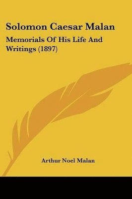 bokomslag Solomon Caesar Malan: Memorials of His Life and Writings (1897)