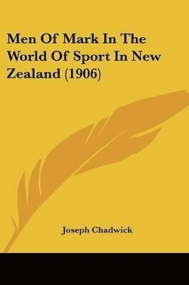 Men of Mark in the World of Sport in New Zealand (1906) 1