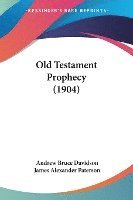 bokomslag Old Testament Prophecy (1904)