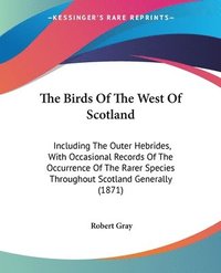 bokomslag Birds Of The West Of Scotland