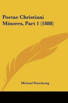 Poetae Christiani Minores, Part 1 (1888) 1