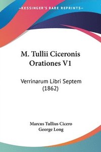 bokomslag M. Tullii Ciceronis Orationes V1