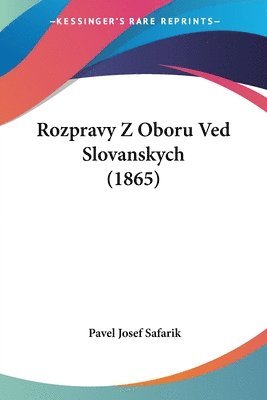 Rozpravy Z Oboru Ved Slovanskych (1865) 1