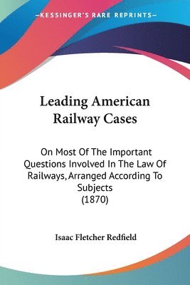Leading American Railway Cases 1