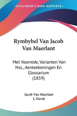 Jacob Van Maerlant, J. David - Rymbybel Van Jacob Van Maerlant, Häftad