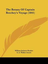 bokomslag Botany Of Captain Beechey's Voyage (1841)