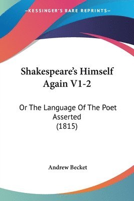 Andrew Becket - Shakespeare's Himself Again V1-2, Häftad