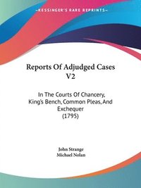 bokomslag Reports Of Adjudged Cases V2
