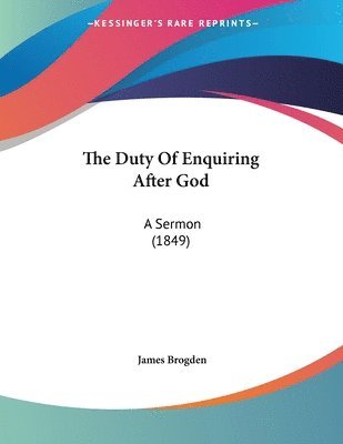 James Brogden - Duty Of Enquiring After God, Häftad