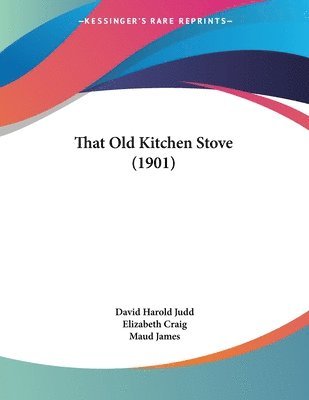 That Old Kitchen Stove (1901) 1