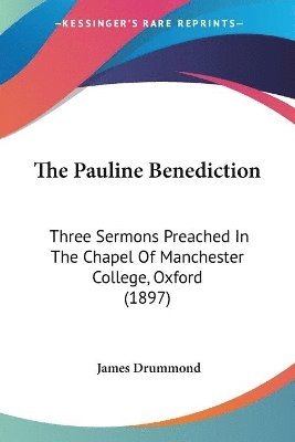 James Drummond - Pauline Benediction, Häftad