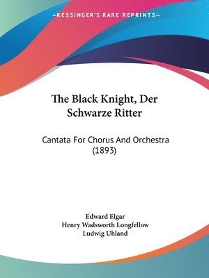 Edward Elgar - The Black Knight, Der Schwarze Ritter, Häftad