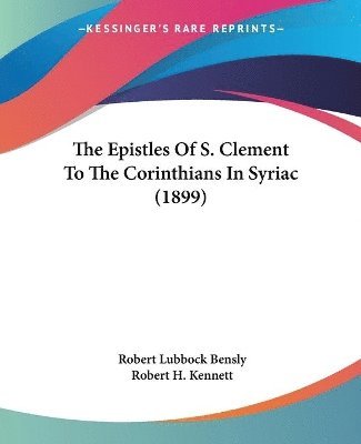 The Epistles of S. Clement to the Corinthians in Syriac (1899) 1