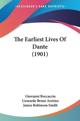 Giovanni Boccaccio, Lionardo Bruni Aretino - Earliest Lives Of Dante (1901), Häftad