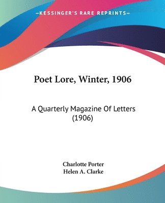 bokomslag Poet Lore, Winter, 1906: A Quarterly Magazine of Letters (1906)