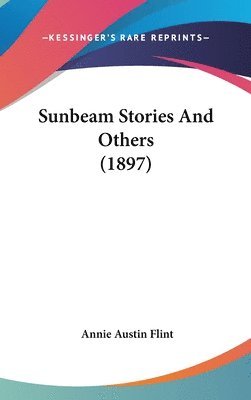 bokomslag Sunbeam Stories and Others (1897)