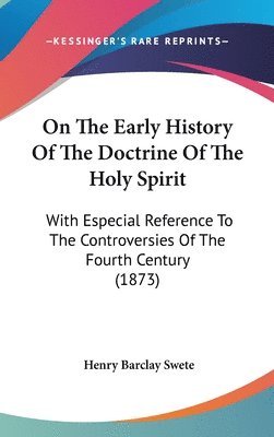 On The Early History Of The Doctrine Of The Holy Spirit 1