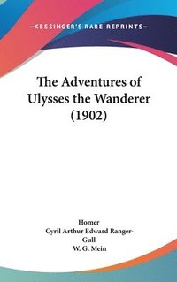 bokomslag The Adventures of Ulysses the Wanderer (1902)