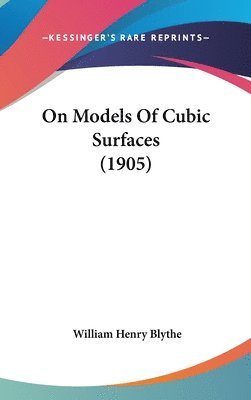 On Models of Cubic Surfaces (1905) 1