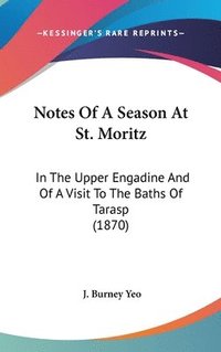 bokomslag Notes Of A Season At St. Moritz