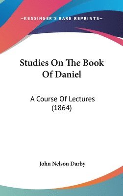 Studies On The Book Of Daniel 1