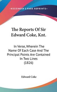bokomslag Reports Of Sir Edward Coke, Knt.