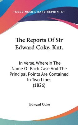 bokomslag Reports Of Sir Edward Coke, Knt.