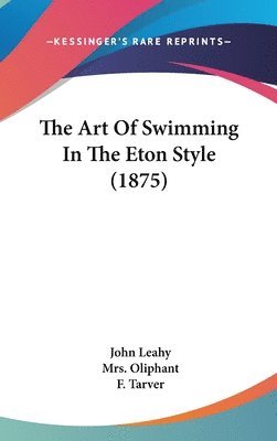 The Art of Swimming in the Eton Style (1875) 1