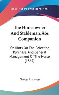 bokomslag Horseowner And Stableman's Companion